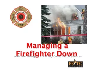 Managing a Firefighter Down