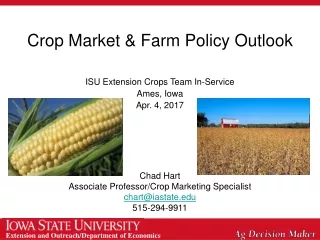 Crop Market &amp; Farm Policy Outlook