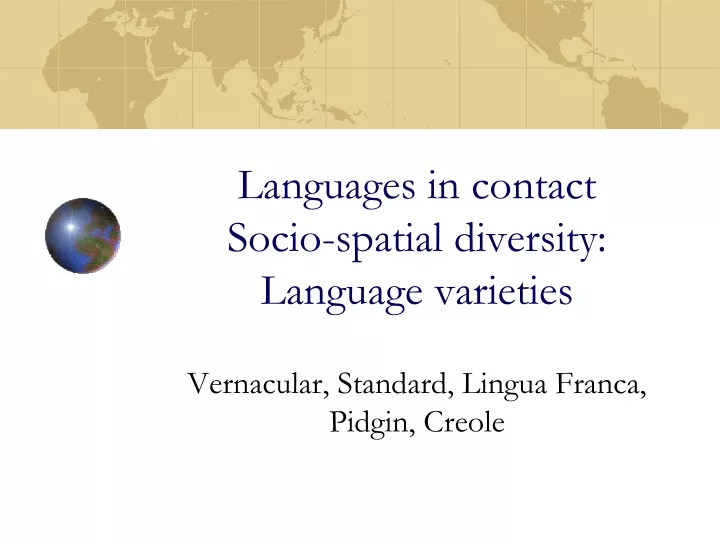languages in contact socio spatial diversity language varieties