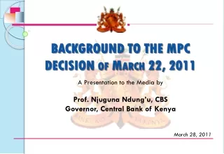 BACKGROUND TO THE MPC DECISION of March 22, 2011
