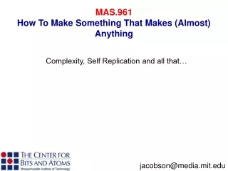 MAS.961 How To Make Something That Makes (Almost) Anything
