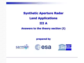 Synthetic Aperture Radar  Land Applications III A Answers to the theory section (I) prepared by
