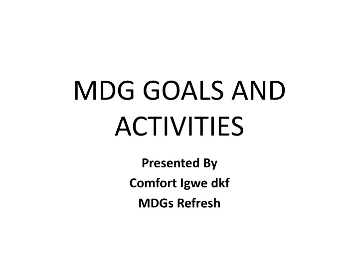 mdg goals and activities