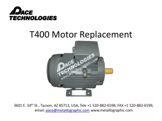 T400 Motor Replacement