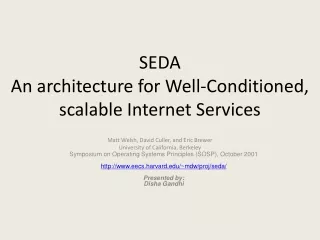 SEDA An architecture for Well-Conditioned, scalable Internet Services
