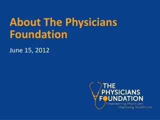 About The Physicians Foundation