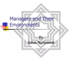 Managers and Their Environments