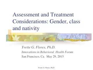 Assessment and Treatment Considerations: Gender, class and nativity