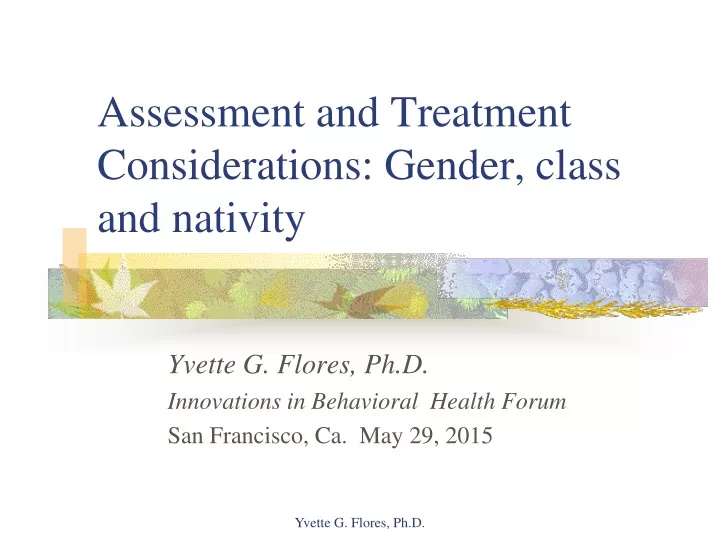 assessment and treatment considerations gender class and nativity