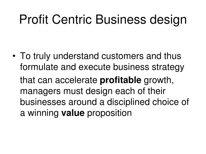 profit centric business design