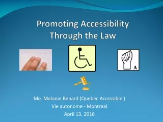 Promoting Accessibility  Through the Law