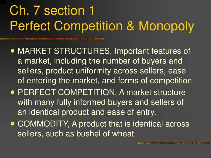 ch 7 section 1 perfect competition monopoly
