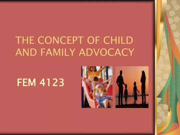 the concept of child and family advocacy