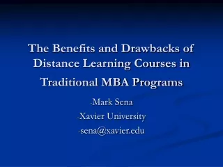 The Benefits and Drawbacks of Distance Learning Courses in Traditional MBA Programs