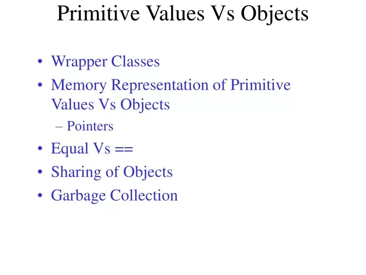 primitive values vs objects