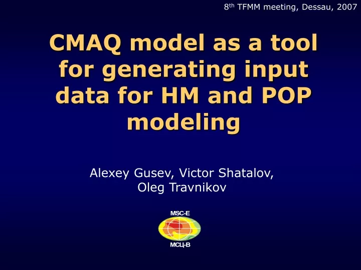 cmaq model as a tool for generating input data for hm and pop modeling