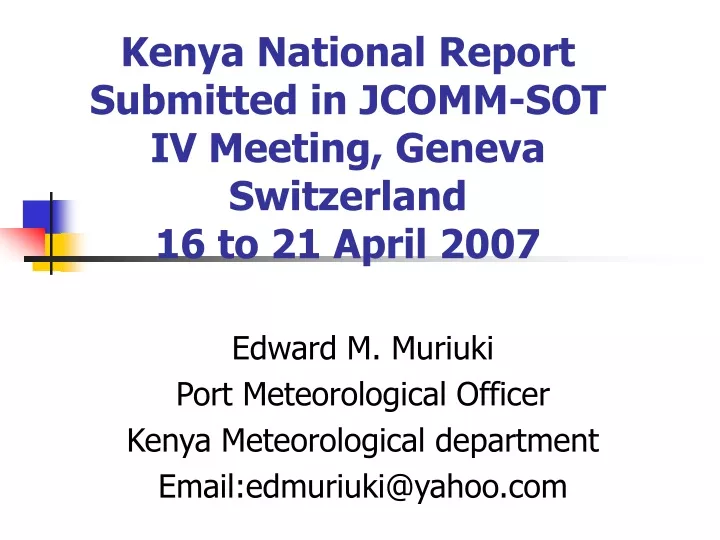 kenya national report submitted in jcomm sot iv meeting geneva switzerland 16 to 21 april 2007