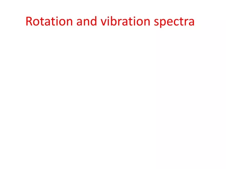 rotation and vibration spectra