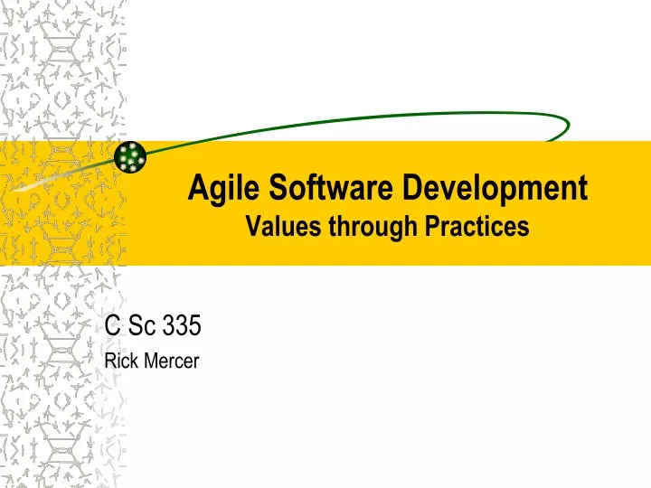 agile software development values through practices