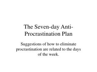 The Seven-day Anti-Procrastination Plan