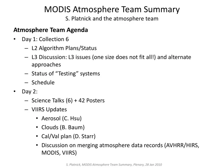 modis atmosphere team summary s platnick and the atmosphere team