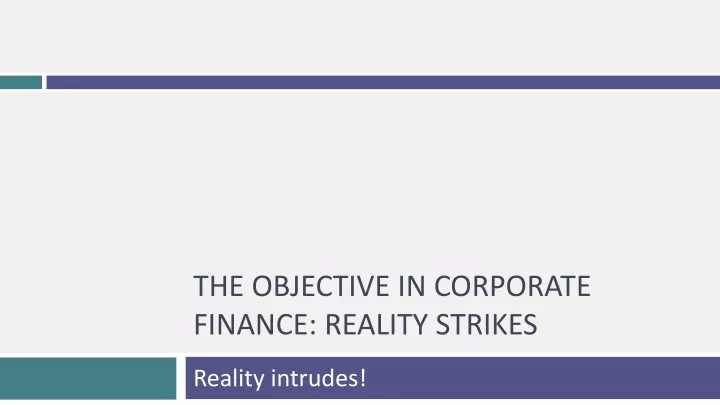 the objective in corporate finance reality strikes