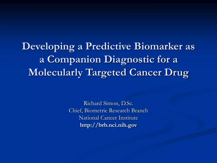 developing a predictive biomarker as a companion diagnostic for a molecularly targeted cancer drug