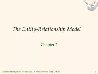 The Entity-Relationship Model