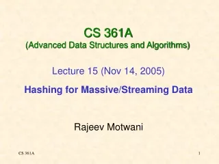 CS 361A  (Advanced Data Structures and Algorithms)