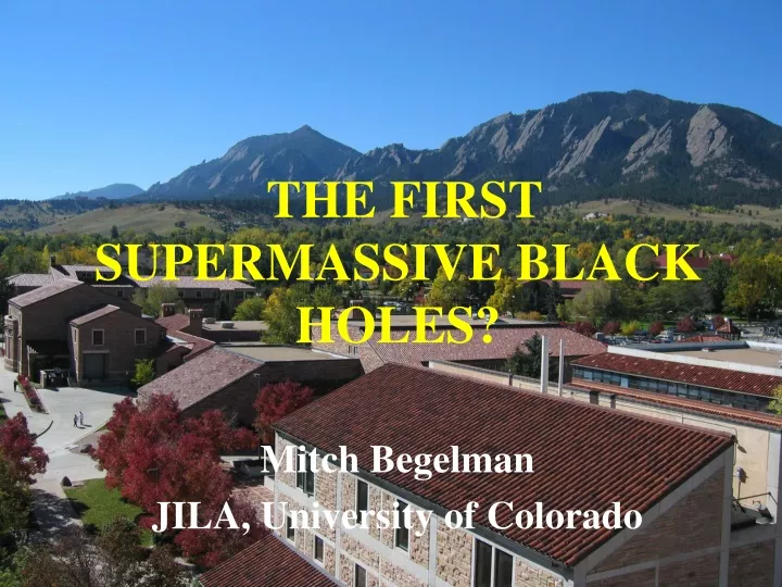 the first supermassive black holes