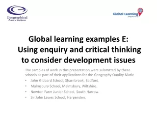 Global learning  examples E: Using enquiry and critical thinking to consider development issues