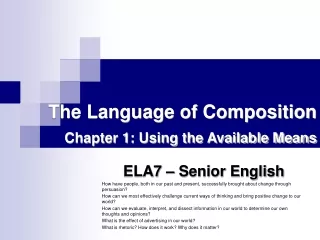 The Language of Composition Chapter 1: Using the Available Means