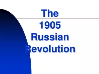 The 1905 Russian Revolution