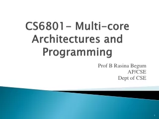 CS6801- Multi-core Architectures and Programming