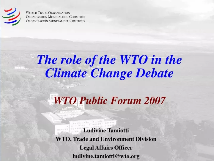 the role of the wto in the climate change debate wto public forum 2007