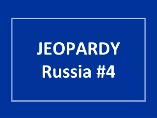 JEOPARDY Russia #4