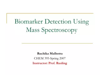 Biomarker Detection Using Mass Spectroscopy