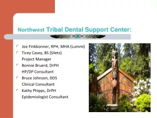 Northwest  Tribal Dental Support Center: