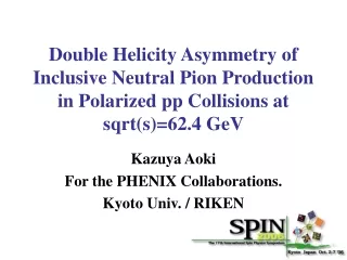 Kazuya Aoki For the PHENIX Collaborations. Kyoto Univ. / RIKEN