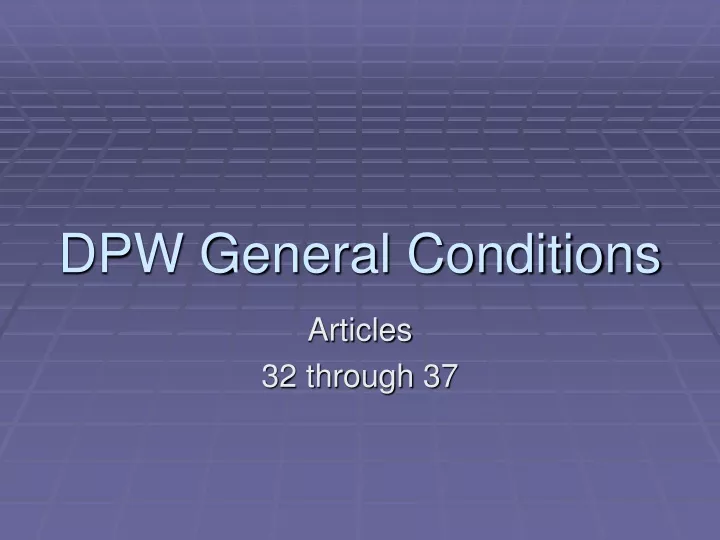 dpw general conditions