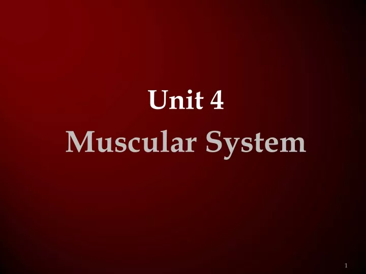 unit 4 muscular system