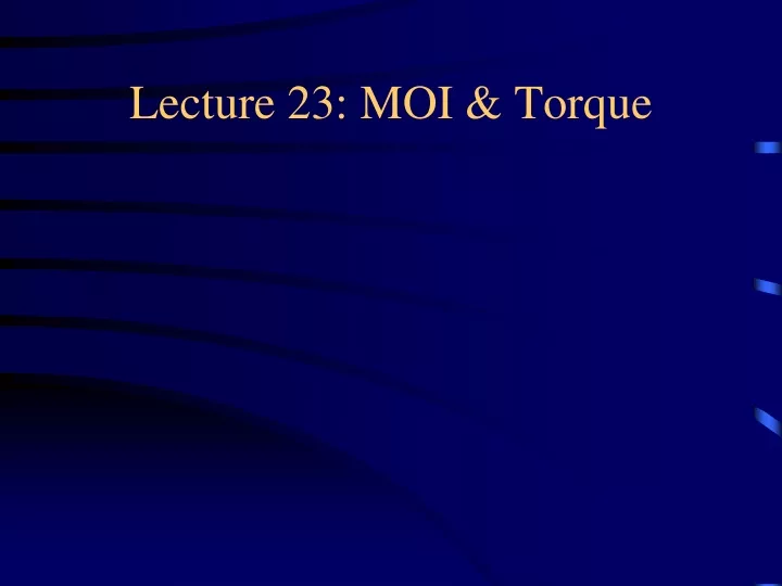 lecture 23 moi torque