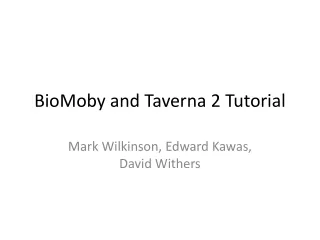 BioMoby and Taverna 2 Tutorial