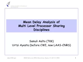 Mean Delay Analysis of  Multi Level Processor Sharing Disciplines