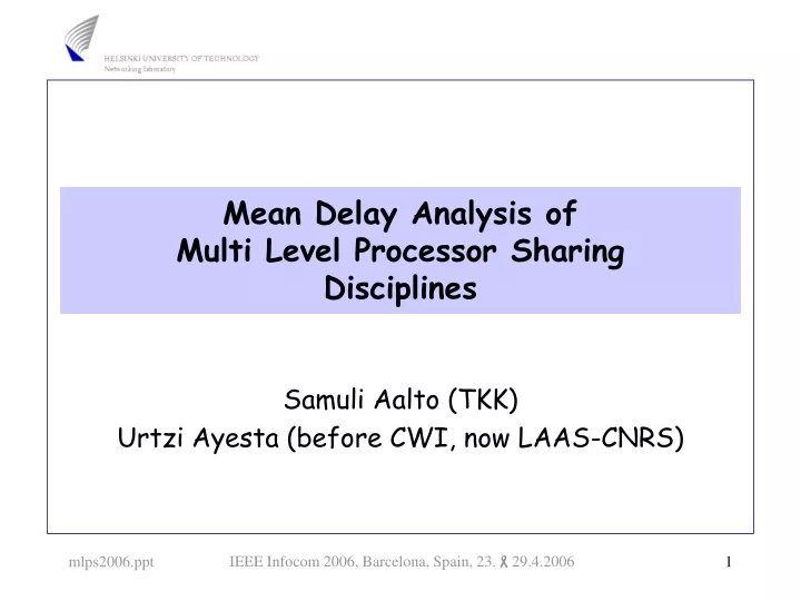 mean delay analysis of multi level processor sharing disciplines