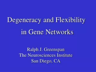 Degeneracy and Flexibility in Gene Networks