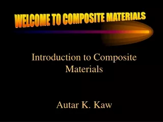 Introduction to Composite Materials Autar K. Kaw
