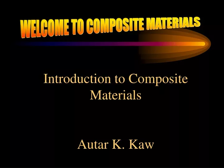 introduction to composite materials autar k kaw