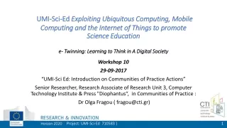 Workshop 10 29-09-2017 “UMI-Sci Ed :  Ι ntroduction on Communities of Practice  Α ctions”