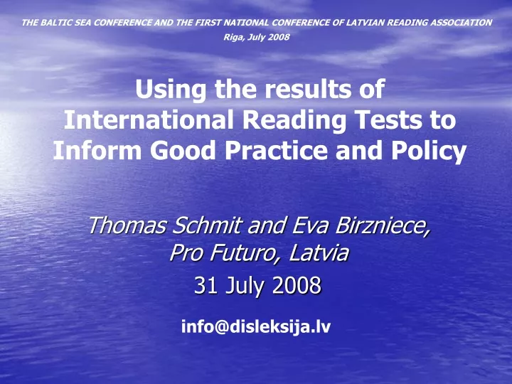 using the results of international reading tests to inform good practice and policy